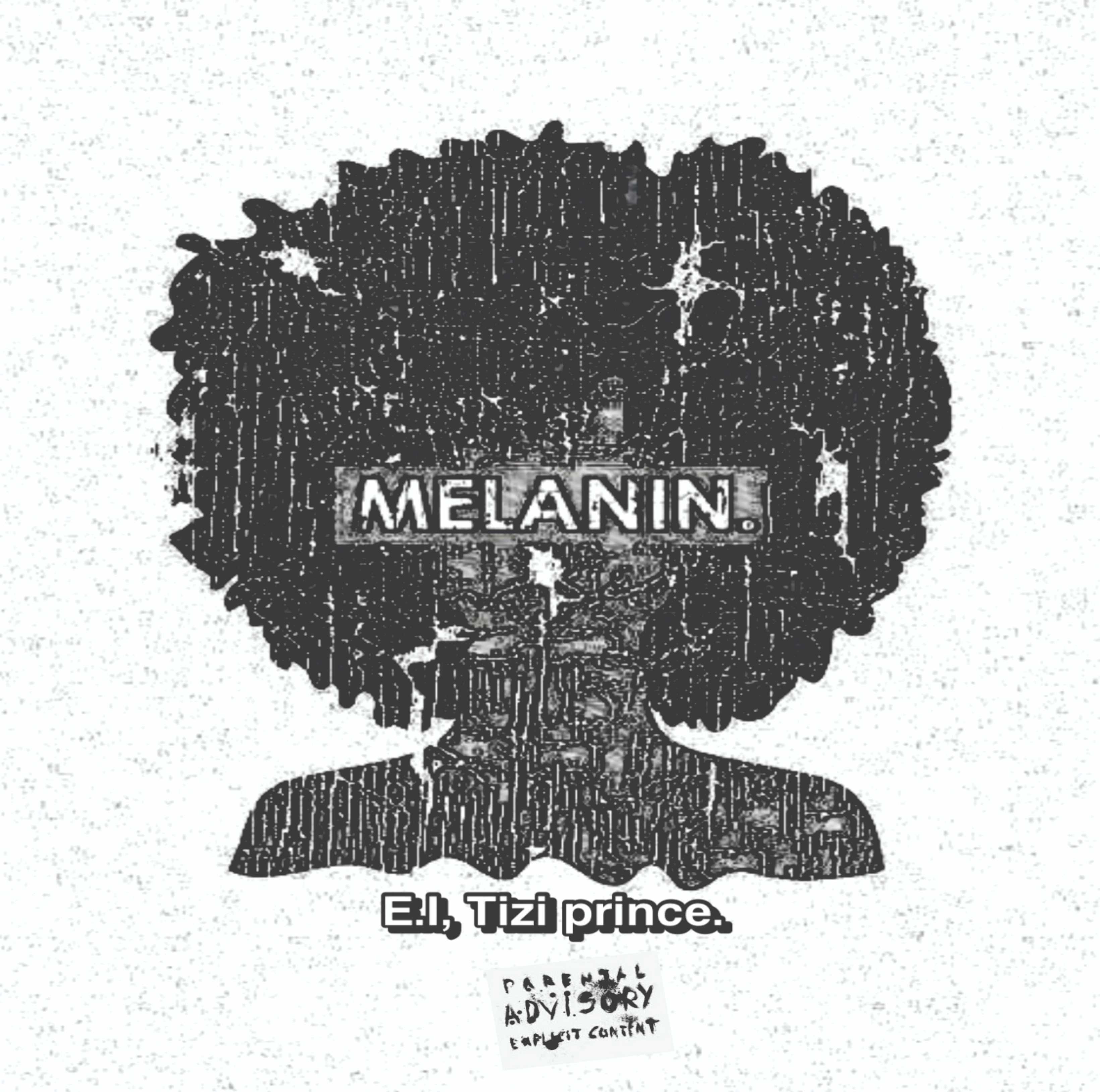 E.I the legend ft tizi prince - melanin cover art